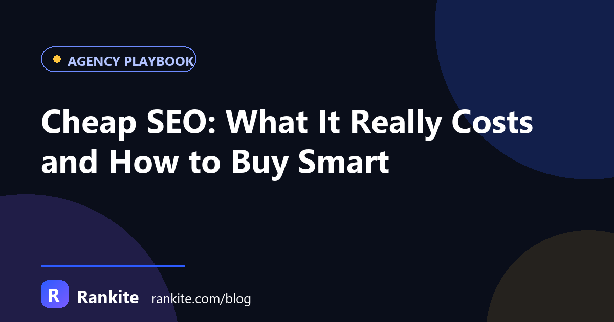 Cheap SEO: What It Really Costs and How to Buy Smart