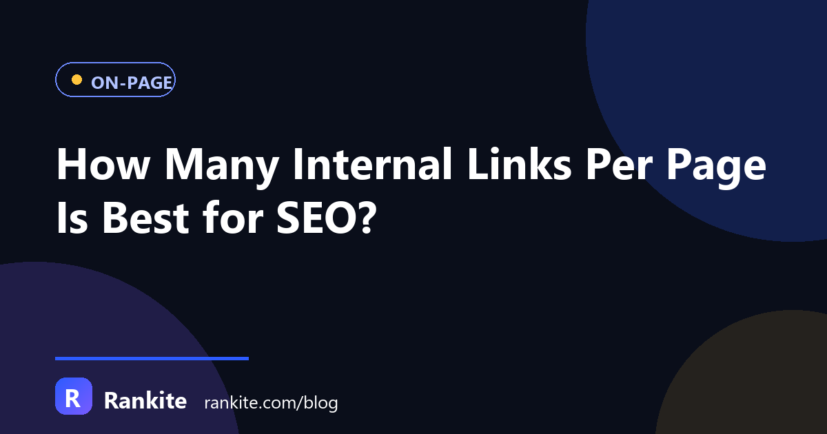 How Many Internal Links Per Page Is Best for SEO?