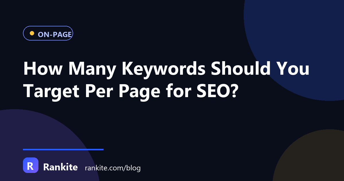 How Many Keywords Should You Target Per Page for SEO?