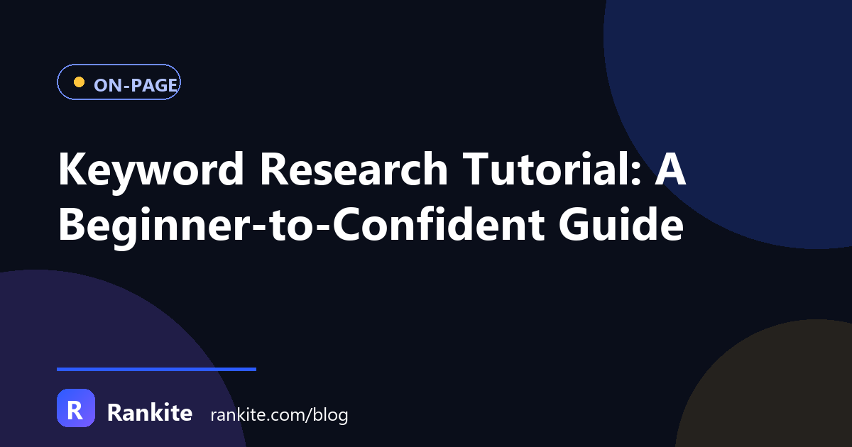 Keyword Research Tutorial: A Beginner-to-Confident Guide