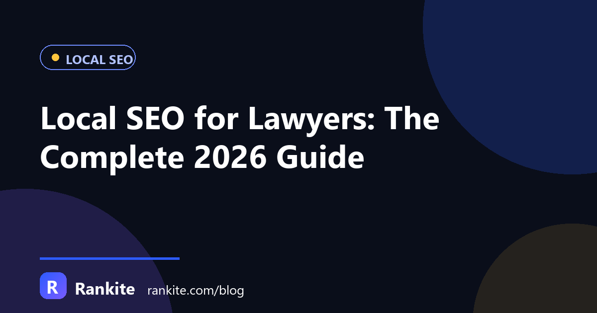 Local SEO for Lawyers: The Complete 2026 Guide