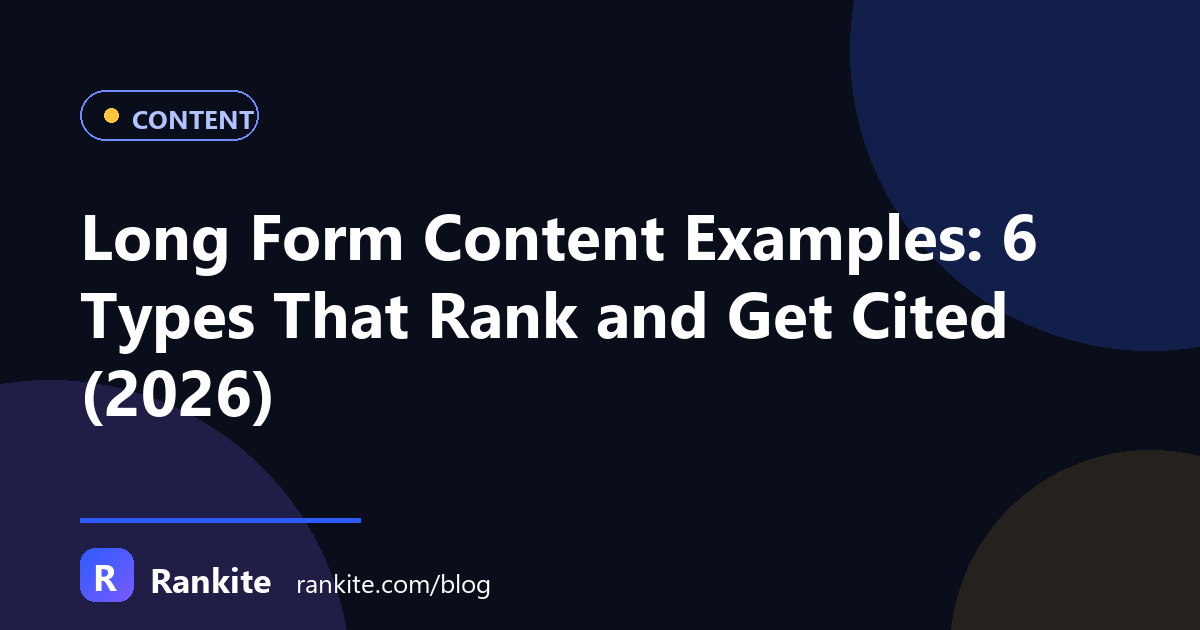 Long Form Content Examples: 8 Types That Rank and Get Cited (2026)