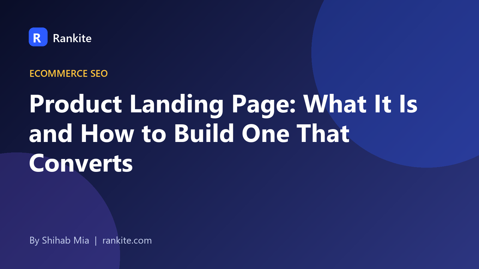 Product Landing Page: What It Is and How to Build One That Converts
