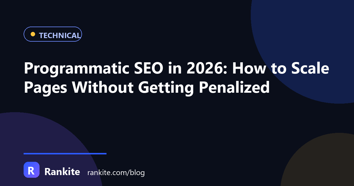 Programmatic SEO in 2026: How to Scale Pages Without Getting Penalized
