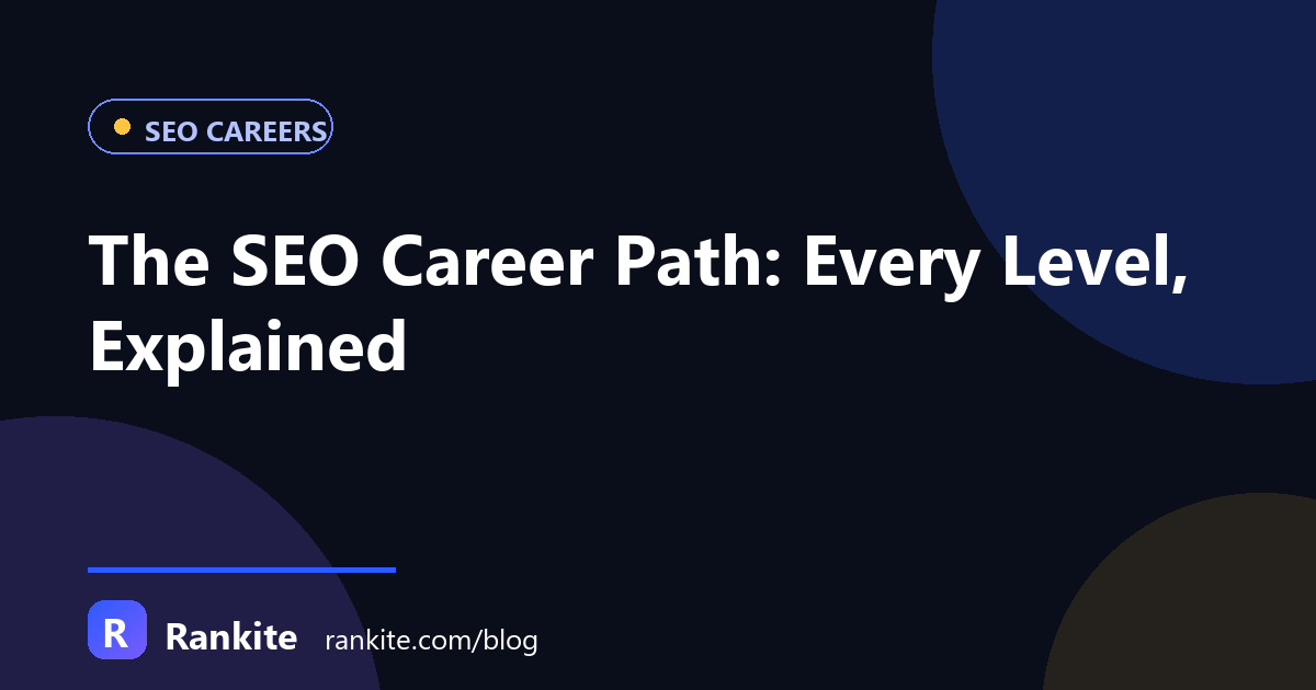 The SEO Career Path: Every Level, Explained