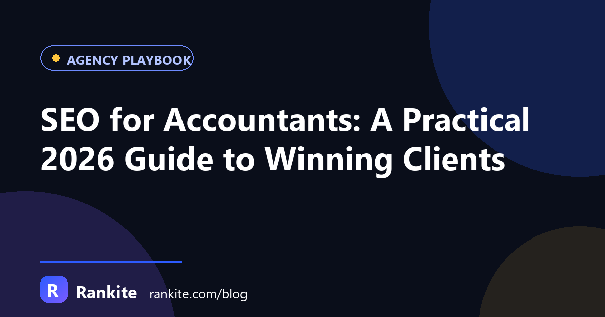 SEO for Accountants: A Practical 2026 Guide to Winning Clients