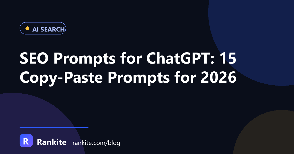 SEO Prompts for ChatGPT: 30+ Copy-Paste Prompts for 2026