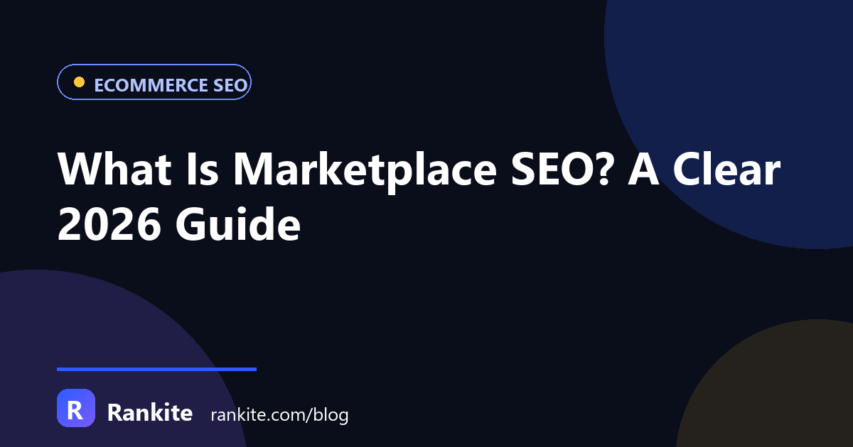 What Is Marketplace SEO? A Clear 2026 Guide
