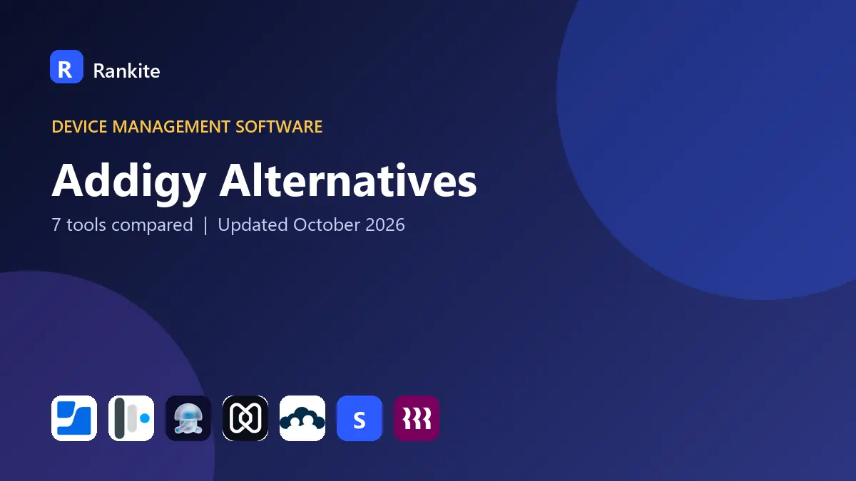 Addigy Alternatives in 2026: 7 Tools Compared