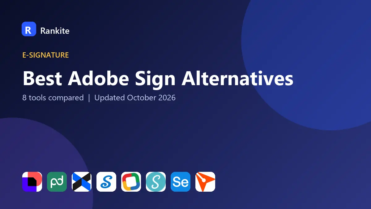 Best Adobe Sign Alternatives in 2026: 8 Tools Compared