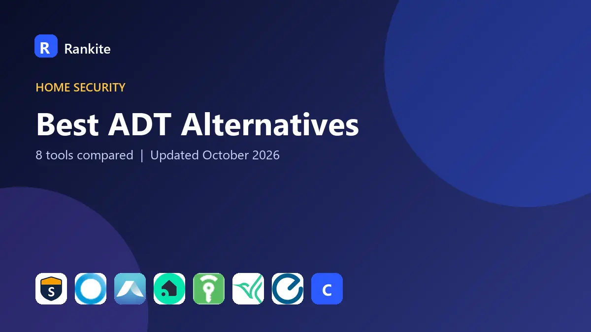 Best ADT Alternatives in 2026: 8 Tools Compared