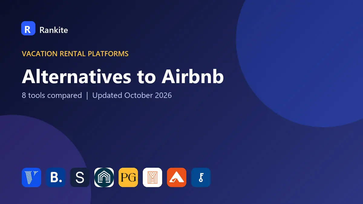 Alternatives to Airbnb in 2026: 8 Tools Compared