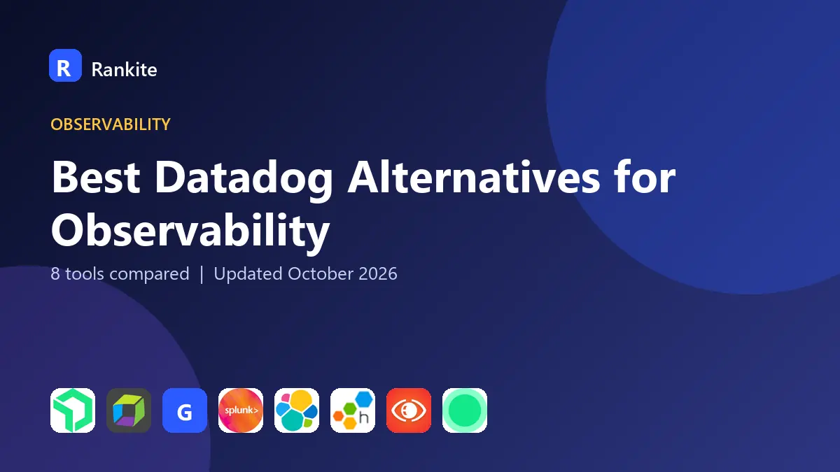 Best Datadog Alternatives for Observability in 2026: 8 Tools Compared