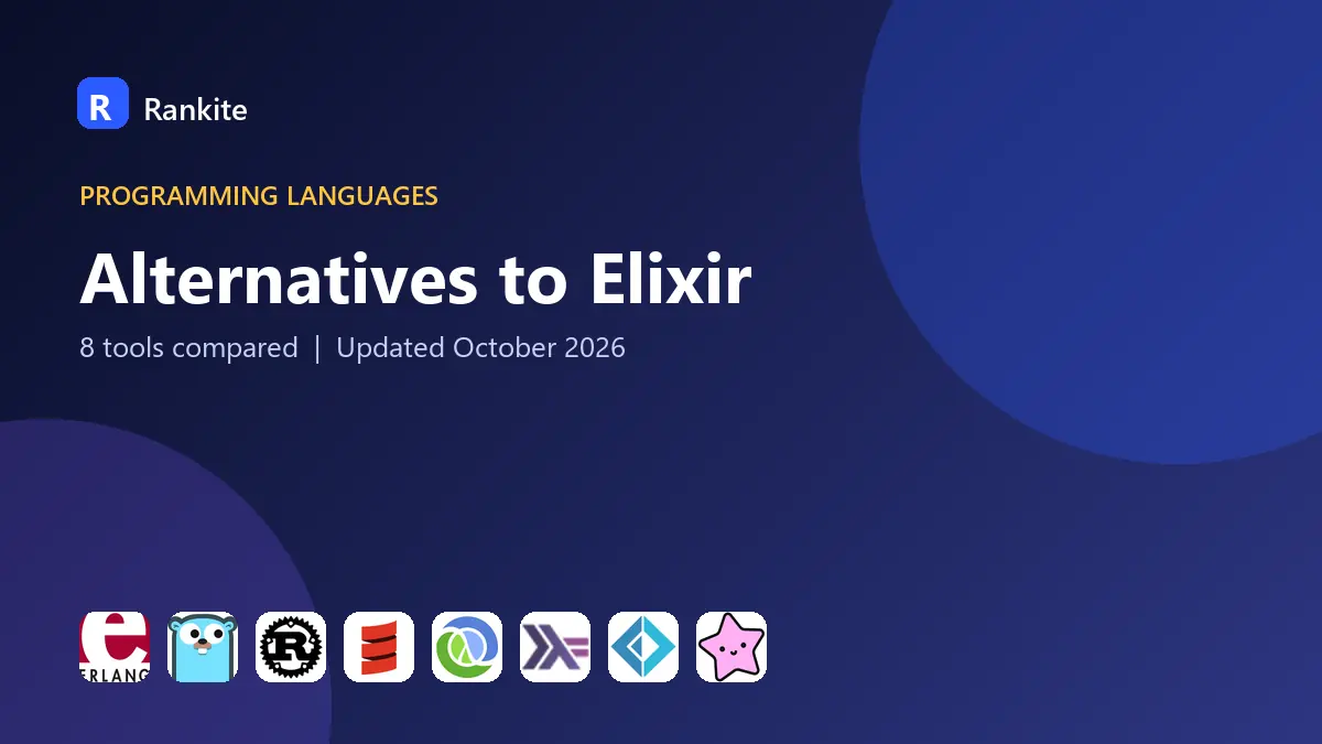 Alternatives to Elixir in 2026: 8 Tools Compared