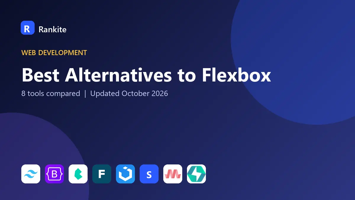 Best Alternatives to Flexbox in 2026: 8 Tools Compared