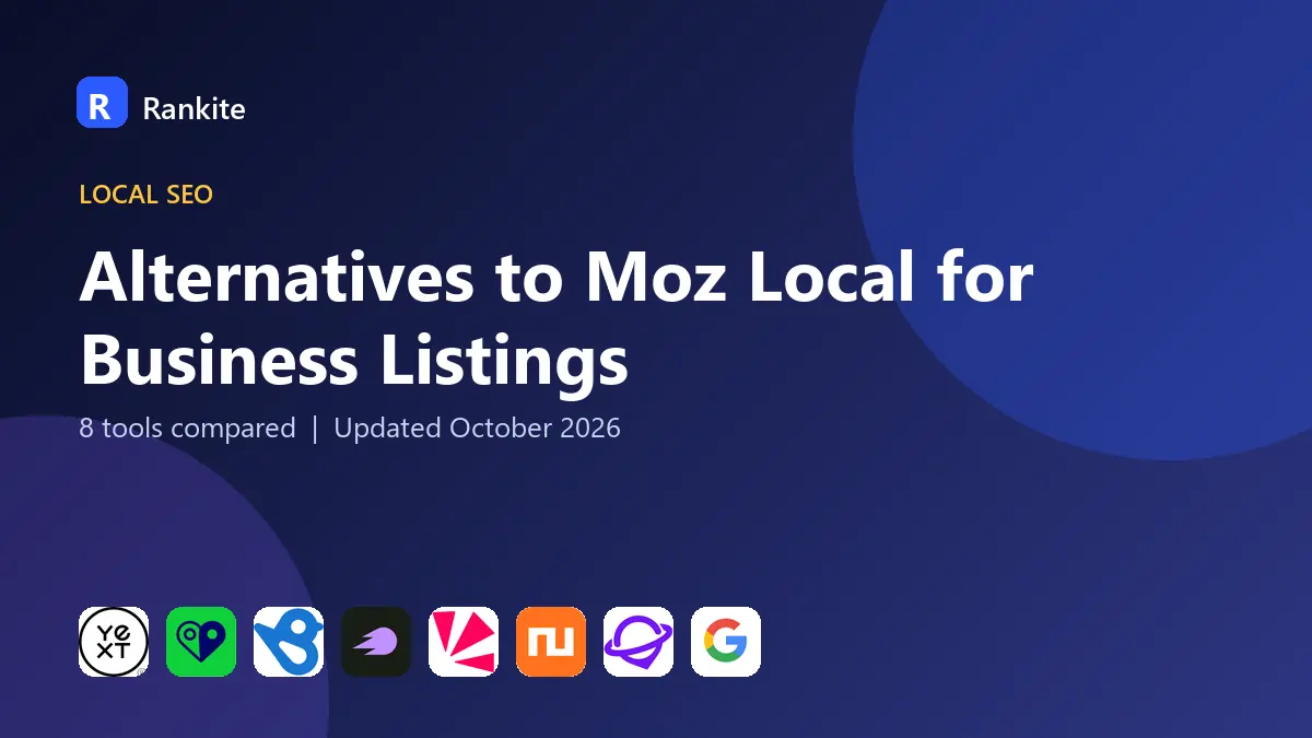 Alternatives to Moz Local for Business Listings in 2026: 8 Tools Compared