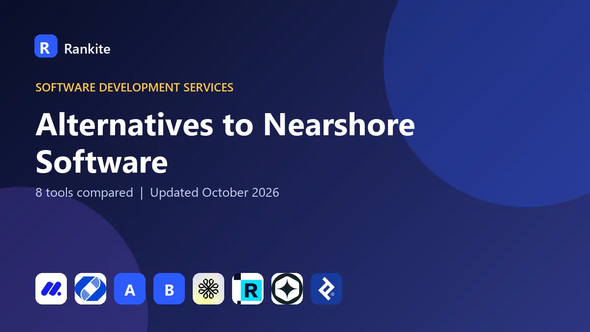 Alternatives to Nearshore Software in 2026: 8 Tools Compared