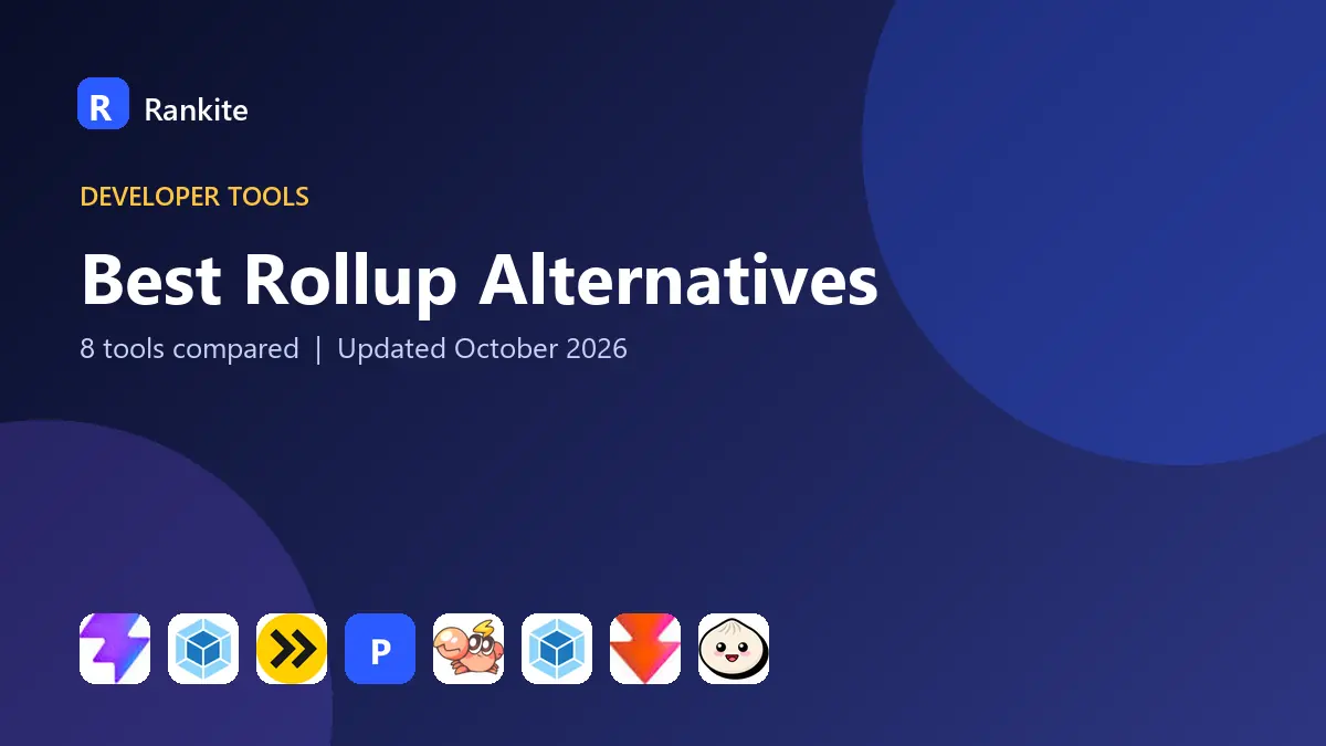 Best Rollup Alternatives in 2026: 8 Tools Compared