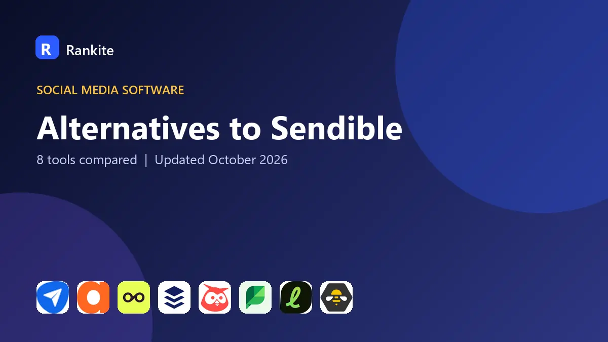 Alternatives to Sendible in 2026: 8 Tools Compared