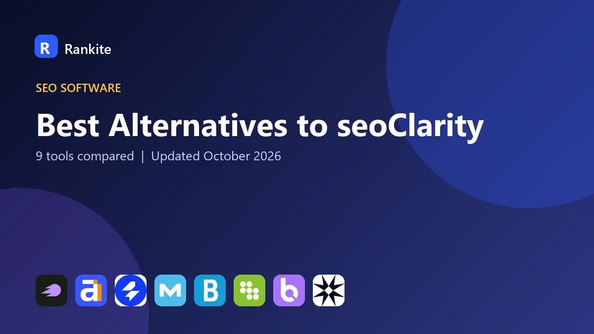 Best Alternatives to seoClarity in 2026: 9 Tools Compared