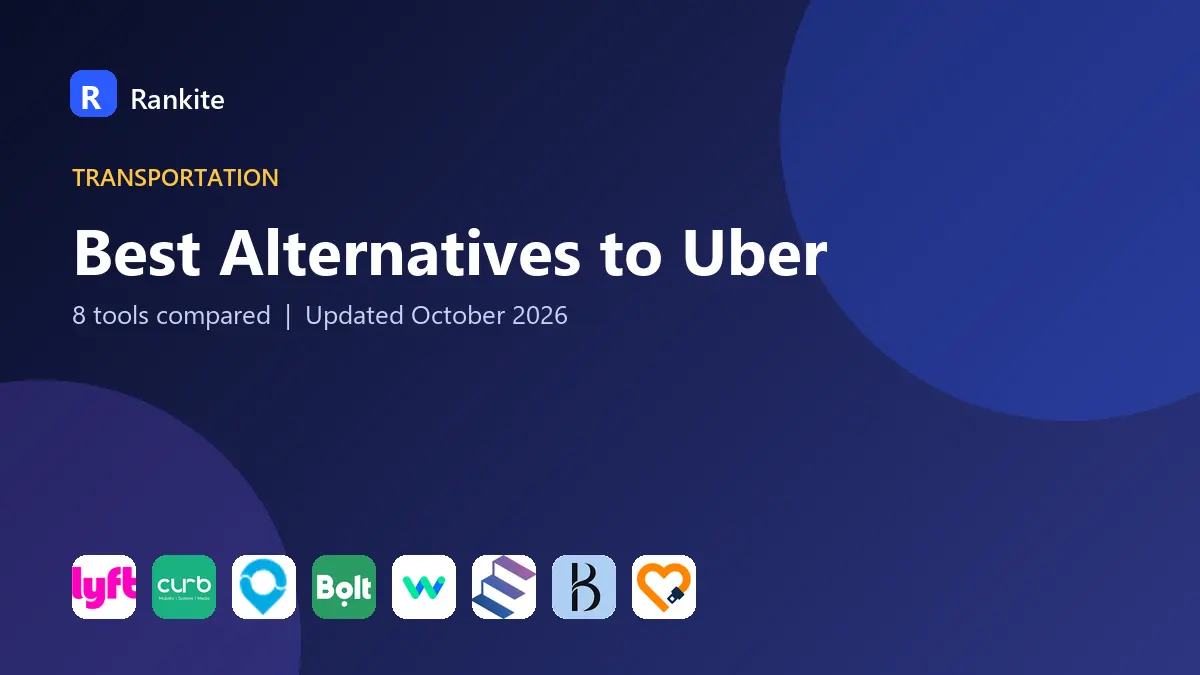 Best Alternatives to Uber in 2026: 8 Tools Compared