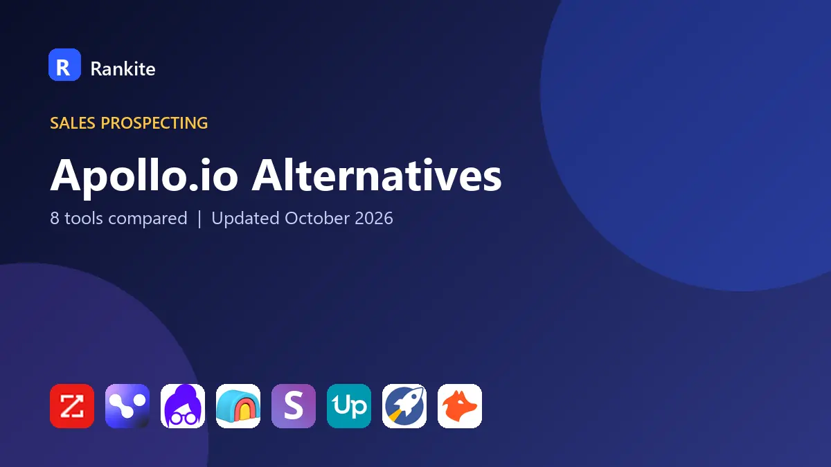 Apollo.io Alternatives in 2026: 8 Tools Compared