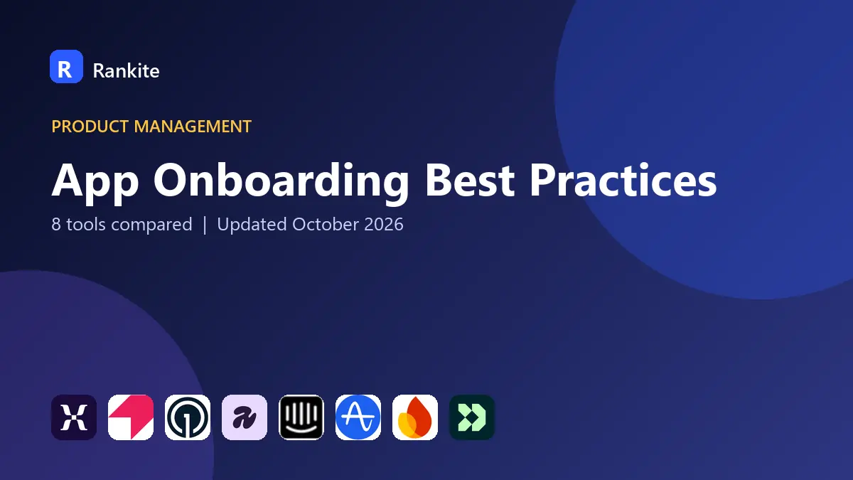 App Onboarding Best Practices in 2026: 8 Tools Compared