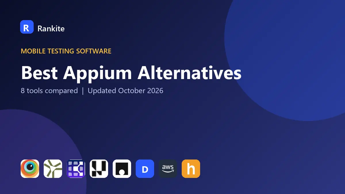 Best Appium Alternatives in 2026: 8 Tools Compared