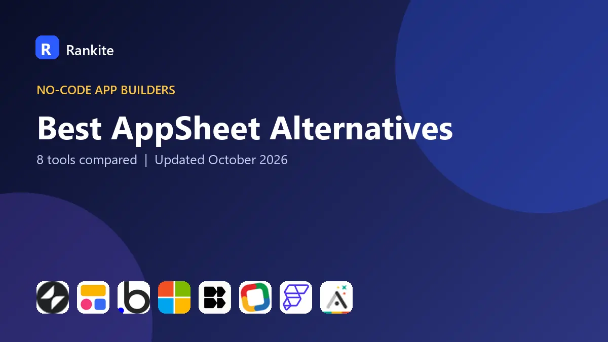 Best AppSheet Alternatives in 2026: 8 Tools Compared