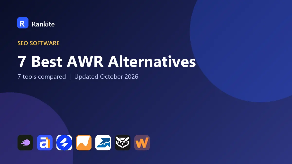 7 Best AWR Alternatives in 2026: Rank Trackers Compared