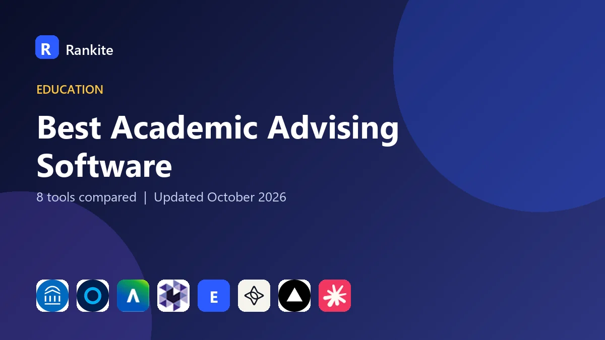 Best Academic Advising Software in 2026: 8 Tools Compared