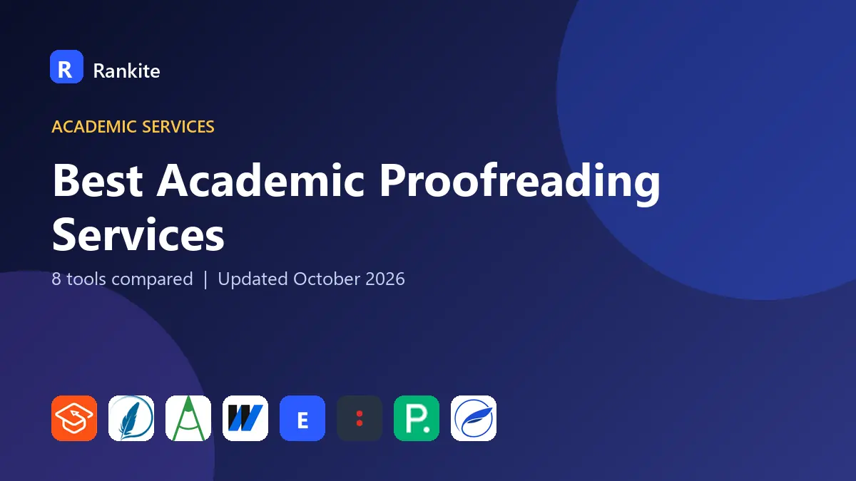 Best Academic Proofreading Services in 2026: 8 Services Compared