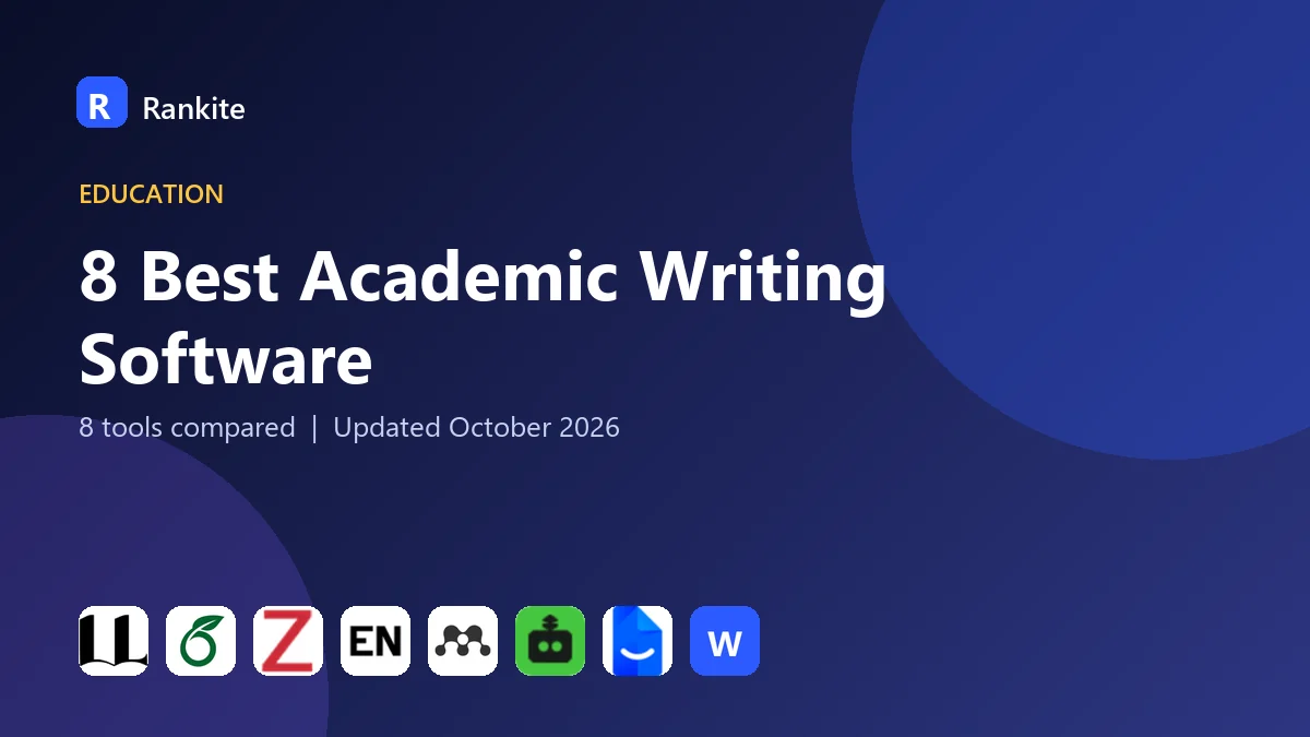 8 Best Academic Writing Software: 8 Tools Compared