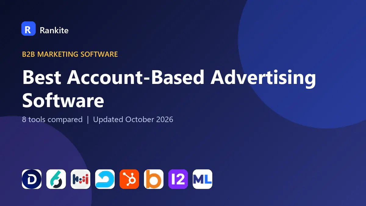 Best Account-Based Advertising Software in 2026: 8 Tools Compared