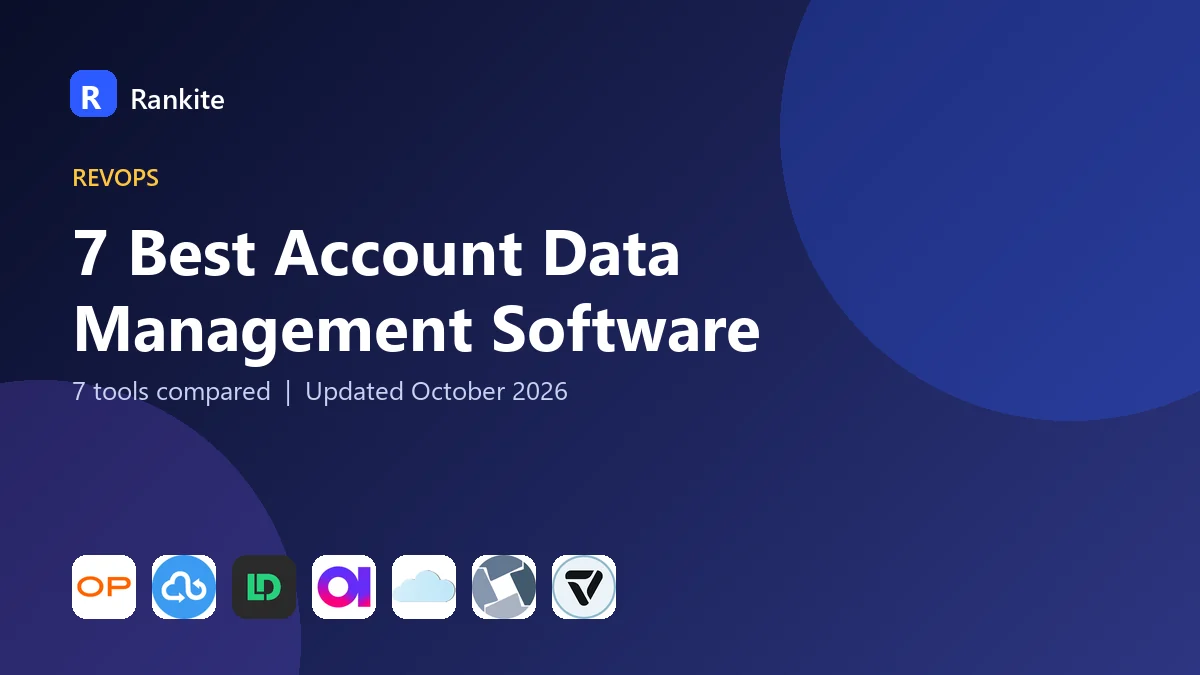 7 Best Account Data Management Software: 7 Tools Compared