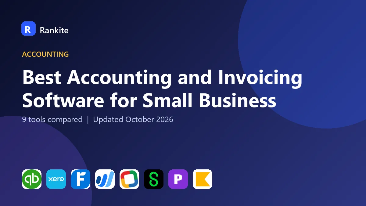 Best Accounting and Invoicing Software for Small Business in 2026: 9 Tools Compared