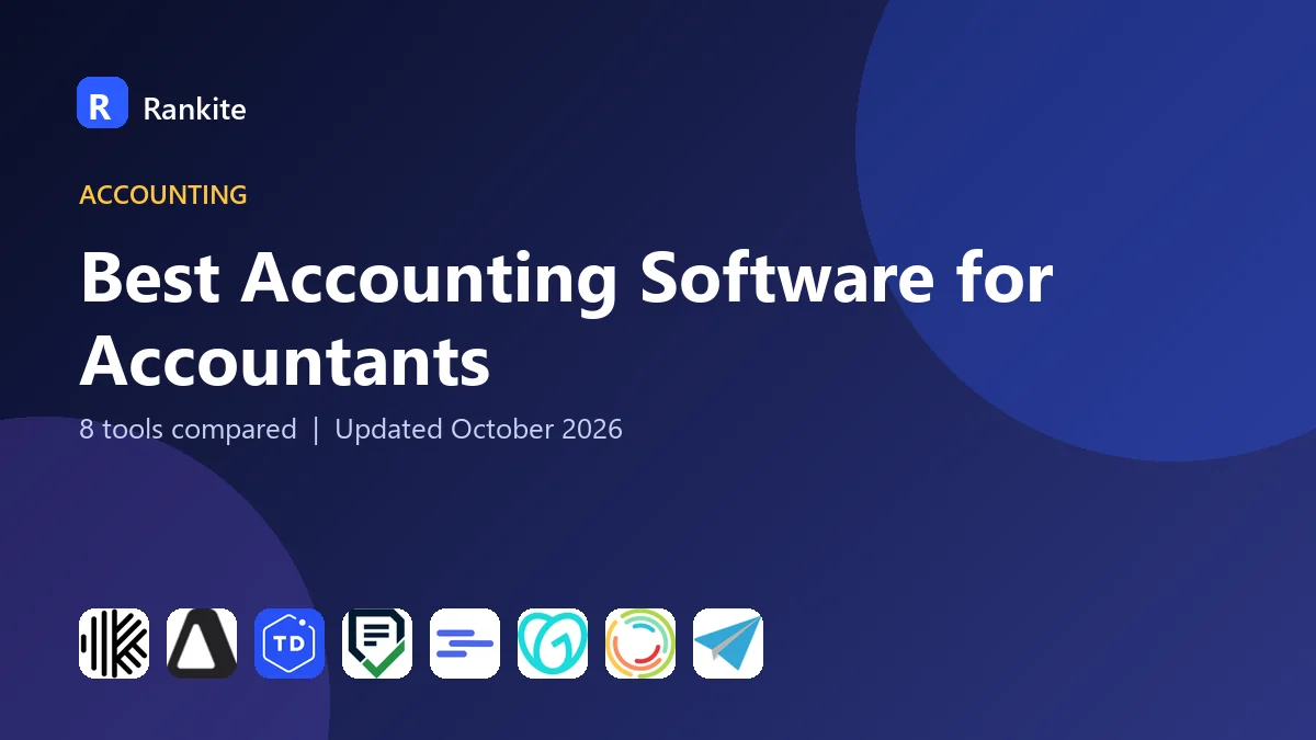 Best Accounting Software for Accountants in 2026: 8 Tools Compared