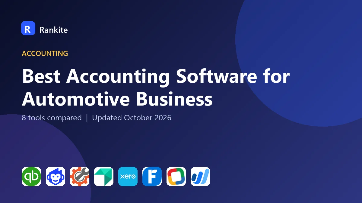 Best Accounting Software for Automotive Business in 2026: 8 Options Compared