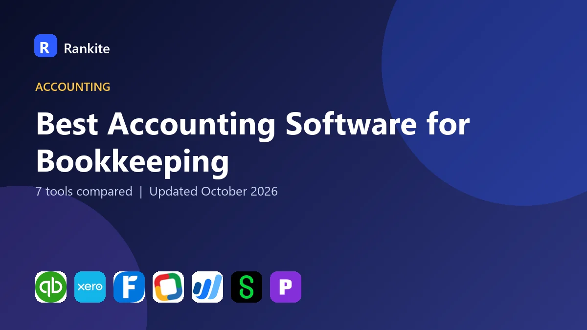 Best Accounting Software for Bookkeeping: 7 Tools Compared