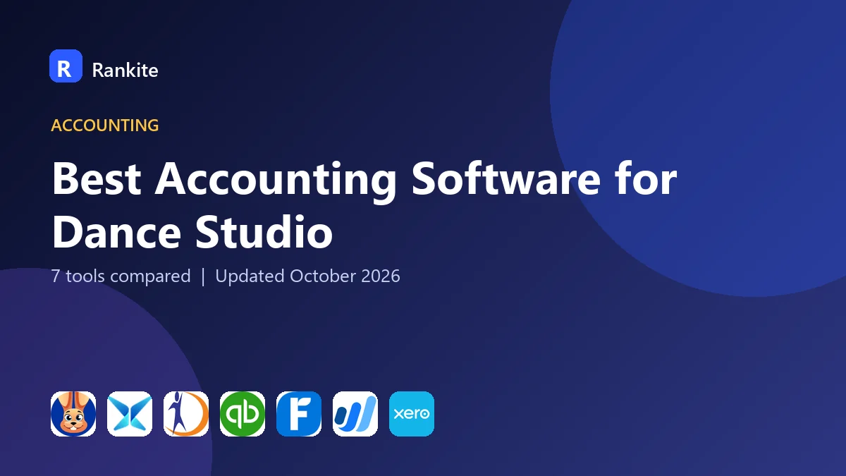 Best Accounting Software for Dance Studio in 2026: 7 Tools Compared