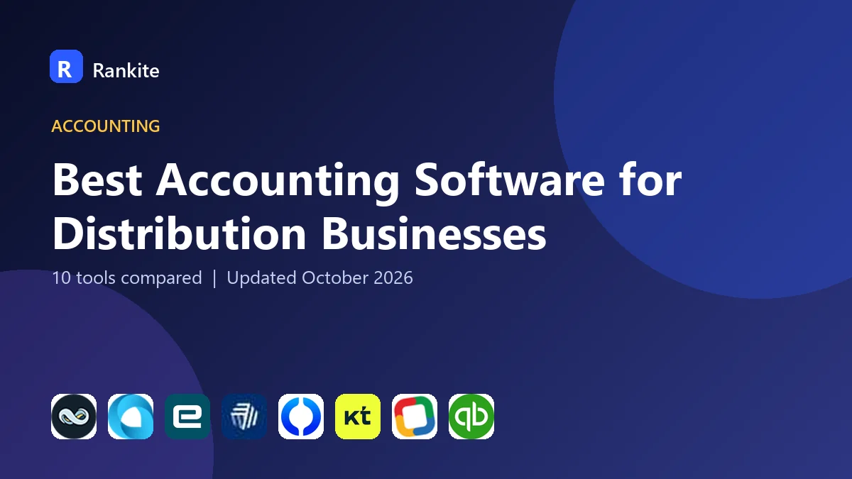 Best Accounting Software for Distribution Businesses in 2026: 10 Tools Compared