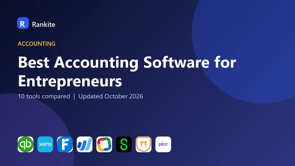 Best Accounting Software for Entrepreneurs in 2026: 10 Tools Compared