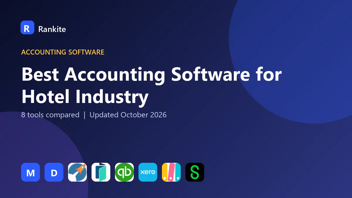 Best Accounting Software for Hotel Industry in 2026: 8 Tools Compared