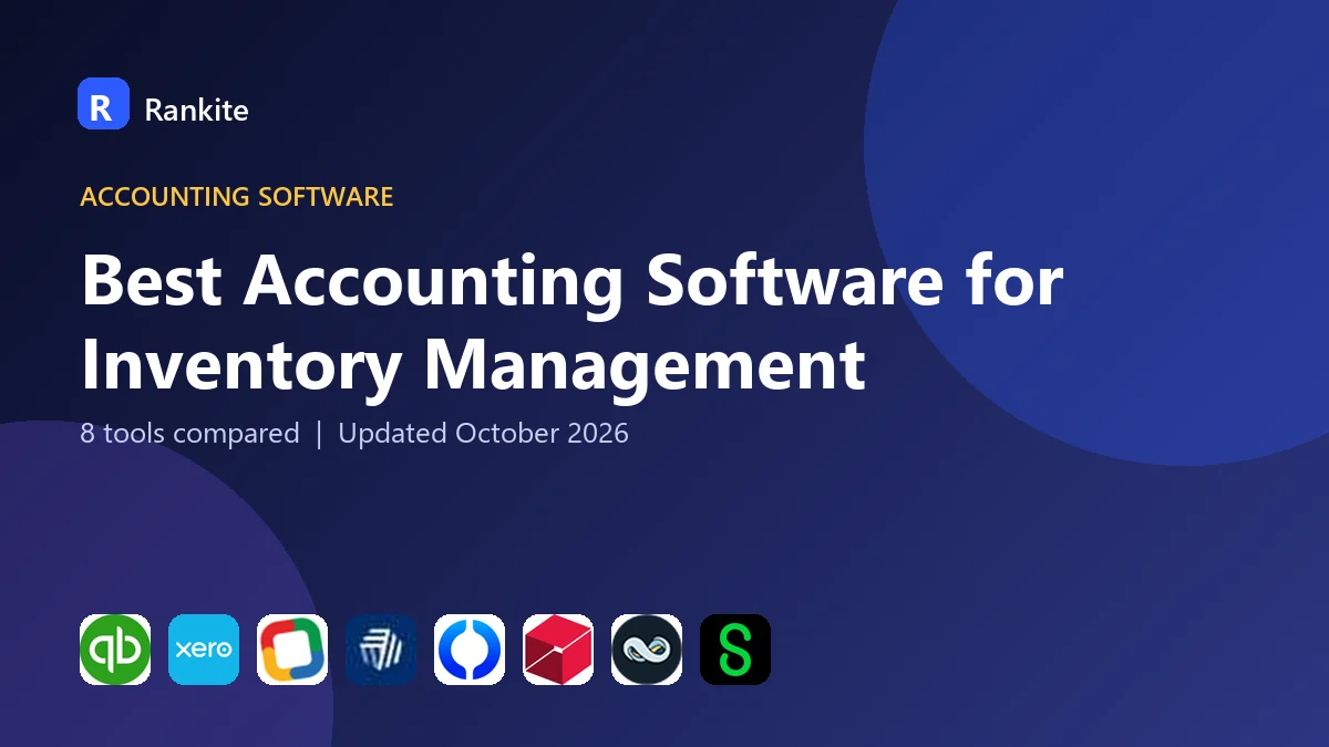 Best Accounting Software for Inventory Management: 8 Tools Compared