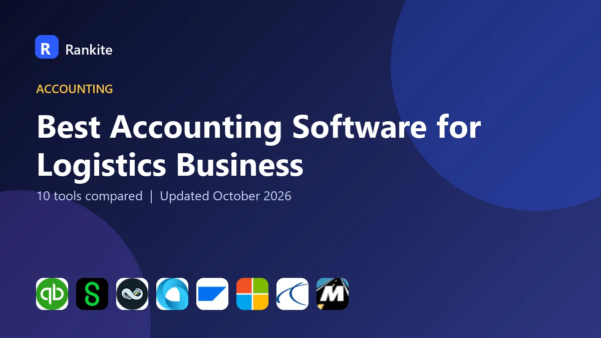Best Accounting Software for Logistics Business in 2026: 10 Tools Compared