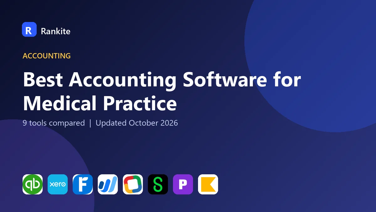 Best Accounting Software for Medical Practice in 2026: 9 Tools Compared