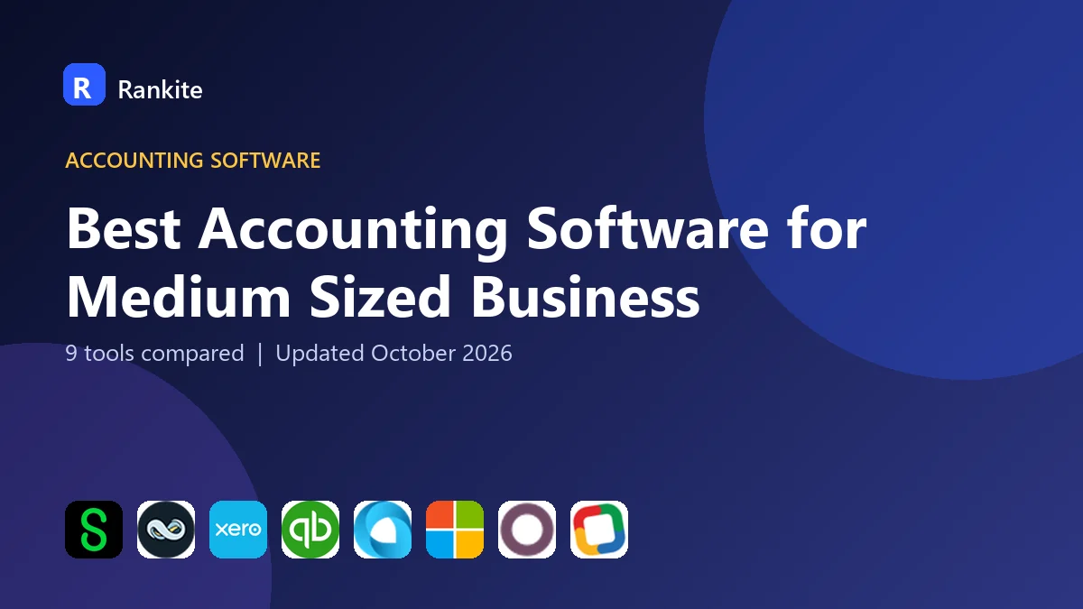 Best Accounting Software for Medium Sized Business in 2026: 9 Tools