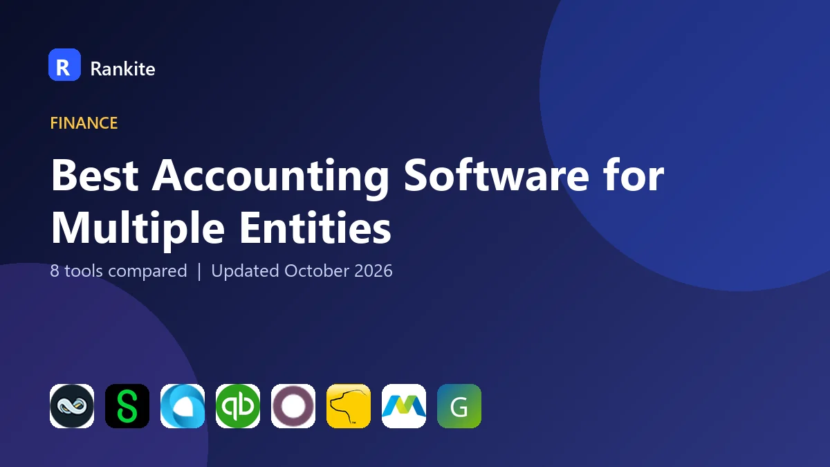 Best Accounting Software for Multiple Entities in 2026: 8 Tools Compared