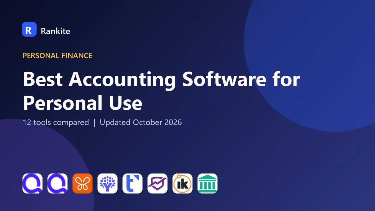 Best Accounting Software for Personal Use in 2026: 12 Tools Compared