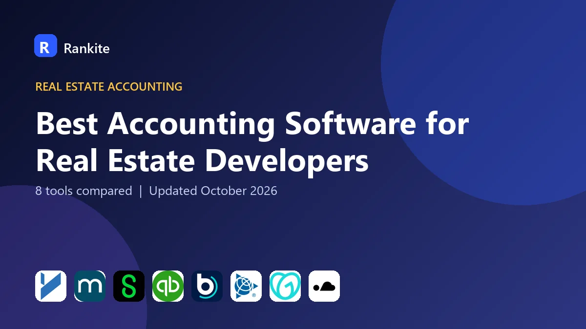Best Accounting Software for Real Estate Developers in 2026: 8 Tools Compared